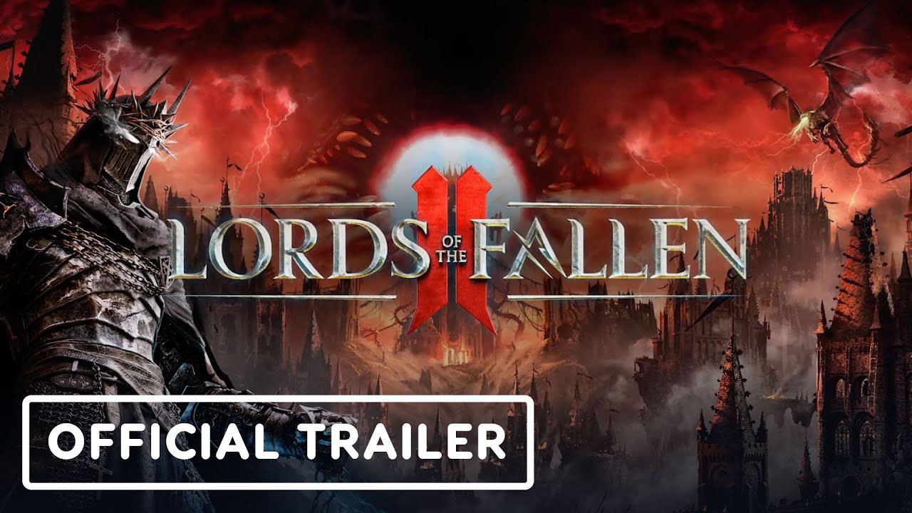 Lords of the Fallen 2 - Reveal Trailer | gamescom 2025